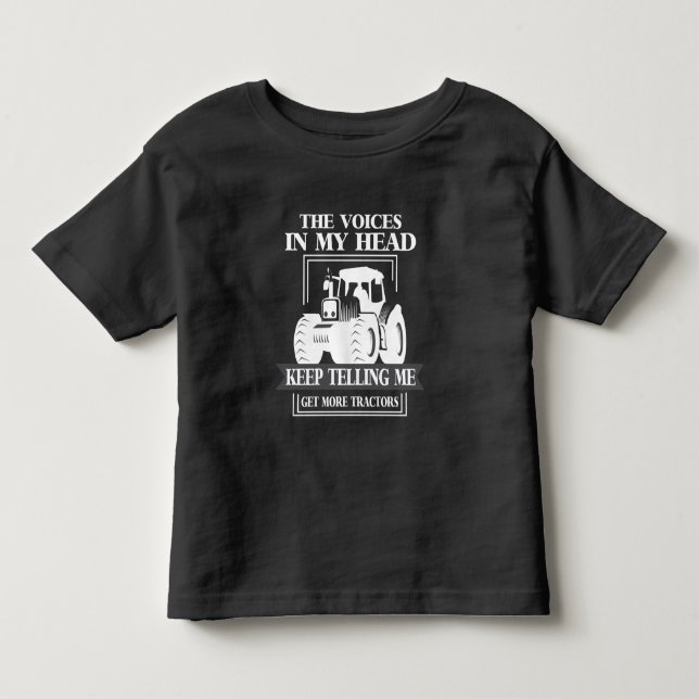 Get More Tractor addicted Farmer Funny Farming Toddler T-Shirt (Front)