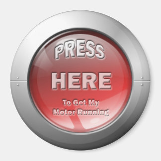 Get My Motor Running Magnet