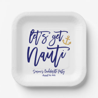 Get Nauti | Nautical Bachelorette Party Paper Plate