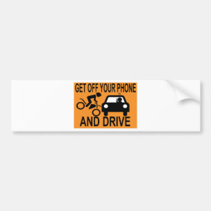 Get Off Your Phone & Drive Bumper Sticker