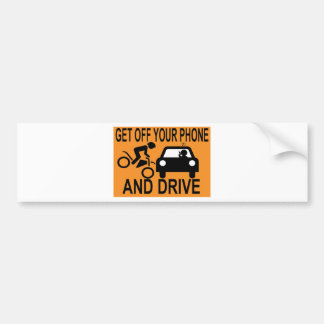 Get Off Your Phone & Drive Bumper Sticker