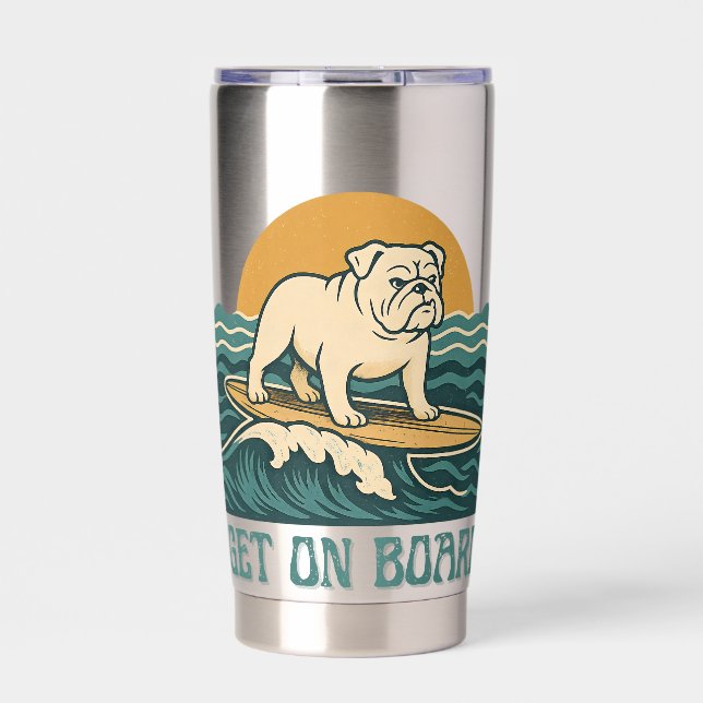 Get On Board Surfer Dog Retro Art -Bulldog Surfing Insulated Tumbler (Front)