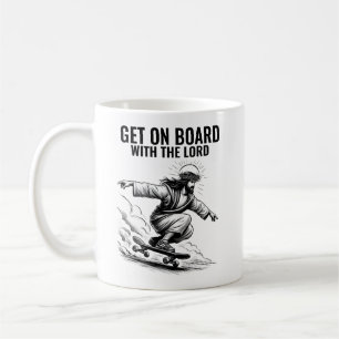 Get on board with the lord - Skateboarding Jesus Coffee Mug