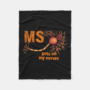 Get On My Nerves Multiple Sclerosis Awareness Men Fleece Blanket