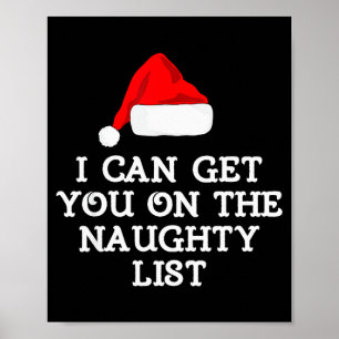 Get On The Naughty List Clothing I Can Get You On  Poster