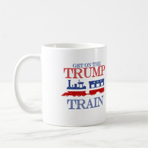 Get on the Trump Train - Anti-Trump - Coffee Mug