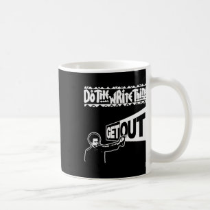 Get Out...297 Sticker Coffee Mug