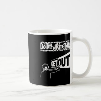 Get Out...297 Sticker Coffee Mug