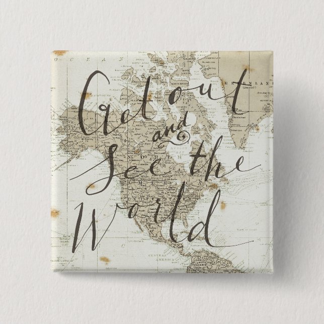 Get Out And See The World Quote 15 Cm Square Badge (Front)