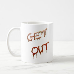 Get Out Coffee Mug