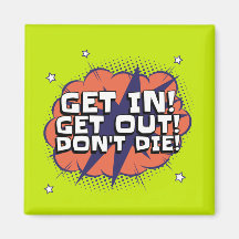 Get Out Fridge Magnet
