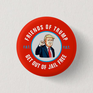 Get Out of Jail Free Card for Friends of Trump 3 Cm Round Badge