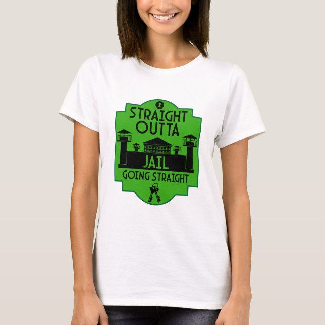 Get Out Of Jail Prison Release Gift  T-Shirt (Front)