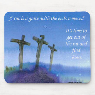 Get out of the rut mouse mat