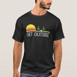 Get Outside Camping Outdoors Lovers T-Shirt