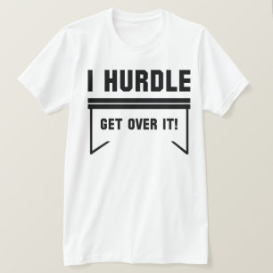 Get Over It! T-Shirt