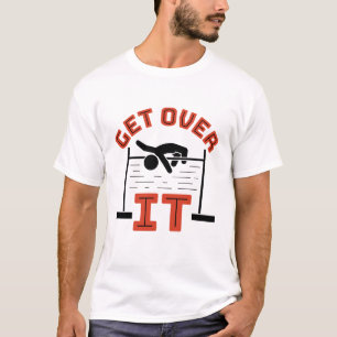 Get Over It Track and Field High Jump T-Shirt