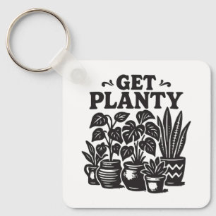 Get Planty Houseplants Funny Plant Lover Key Ring