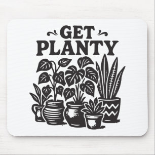 Get Planty Houseplants Funny Plant Lover Mouse Mat