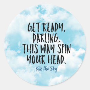 Get Ready Darling Sticker