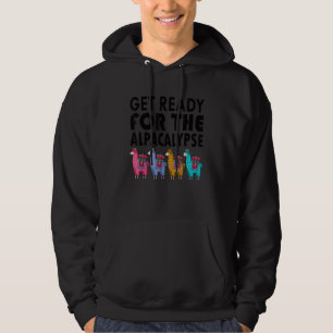 Get Ready For The Alpacalypse Llama Men Women Hoodie