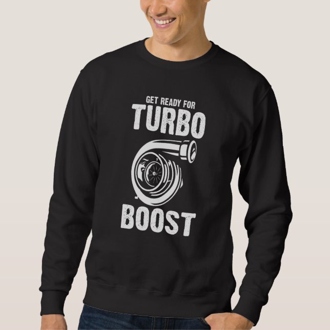 Get Ready For Turbo Boots Mechanic  Sweatshirt (Front)
