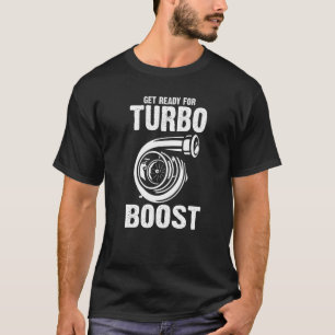 Get Ready For Turbo Boots Mechanic T-Shirt