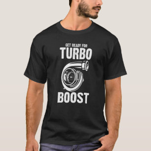 Get Ready For Turbo Boots Mechanic  T-Shirt