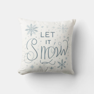 Get Ready for Winter! Let It Snow  Cushion