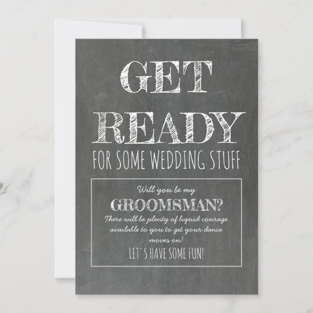 Get Ready - Funny Groomsman Proposal Invitation (Front)