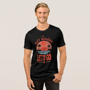 get ready let's go tri-blend solid black shirt
