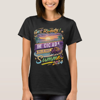 Get Ready! the CICADA will be back Summer T-Shirt