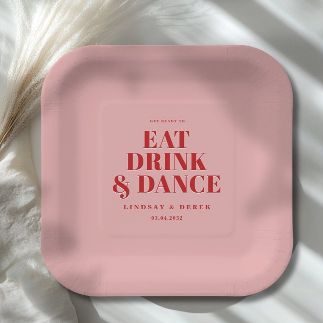 GET READY TO EAT DRINK AND DANCE! Wedding  Paper Plate (GET READY TO EAT DRINK AND DANCE! Wedding Paper Plates)