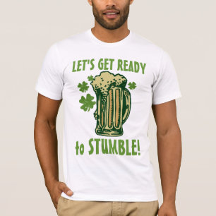 Get Ready To Stumble! T-Shirt