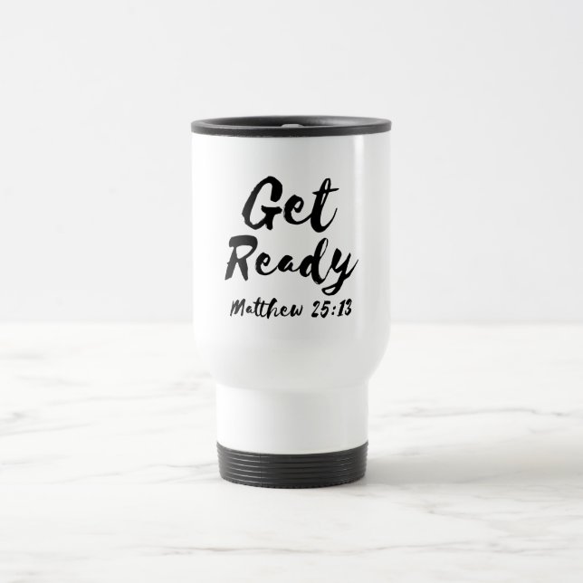 Get Ready Travel/Commuter Mug (Center)