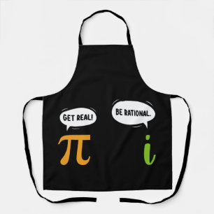 Get Real Be Rational Funny Math Pi Day Geek Apron