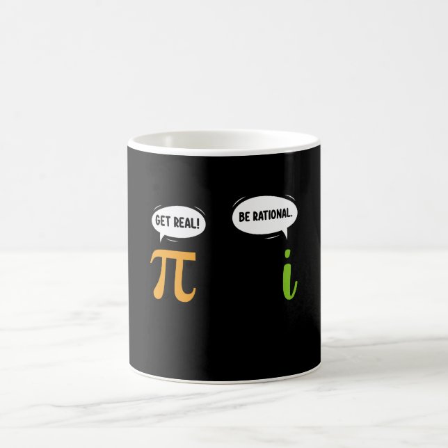 Get Real Be Rational Funny Math Pi Day Geek Coffee Mug (Center)