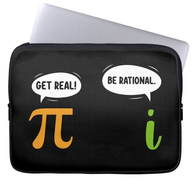 Get Real Be Rational Funny Math Pi Day Geek Laptop Sleeve (Front)