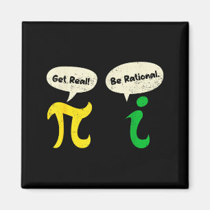 Get Real Be Rational Funny Pi Math Teacher Geek Pi Magnet