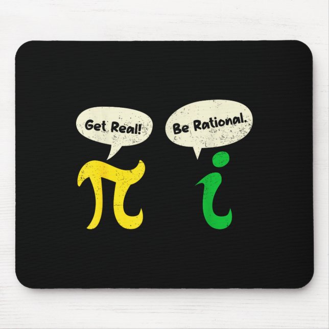 Get Real Be Rational Funny Pi Math Teacher Geek Pi Mouse Mat (Front)