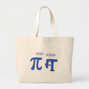 Get Real Be Rational Large Tote Bag