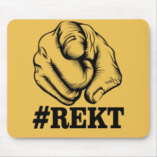 Get Rekt Mouse Mat