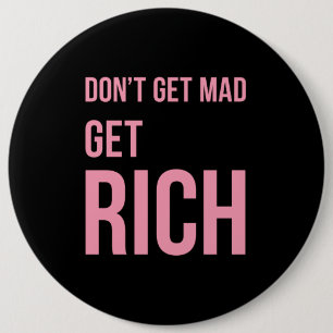 Get Rich Money Quotes Inspiring Pink Black 6 Cm Round Badge