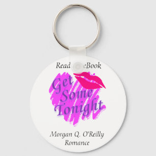 Get Some Tonight Key Ring
