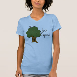 Get Squirrely  Shirt