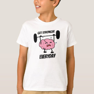 Get Stronger Everyday Kids T-shirt