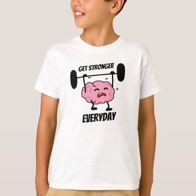 Get Stronger Everyday Kids T-shirt (Front)