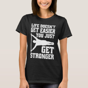 Get Stronger Human Flag Calisthenics And Street Wo T-Shirt