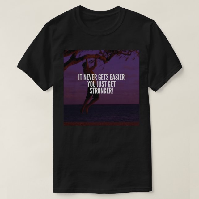 Get Stronger - Workout Motivational T-Shirt (Design Front)