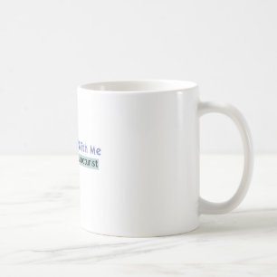 Get Stuck with Me - I'm an Acupuncturist Coffee Mug